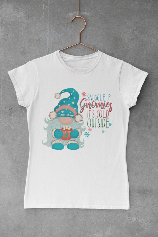 "Snuggle Up Gnomies It's Cold Outside" T-Shirt