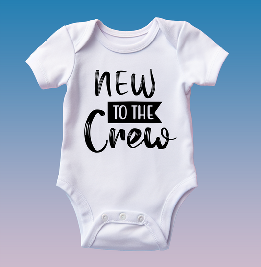 "New to the Crew" Baby Onesie