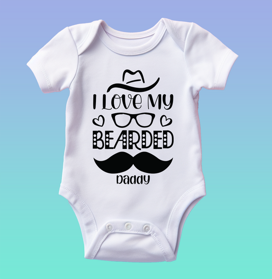 "I Love My Bearded Daddy" Baby Onesie