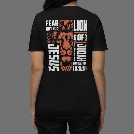Fear Not for Jesus Lion of Judah has Triumphed - T-Shirt