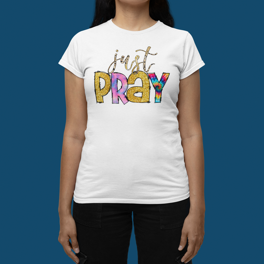 "Just Pray" Christian T-Shirt