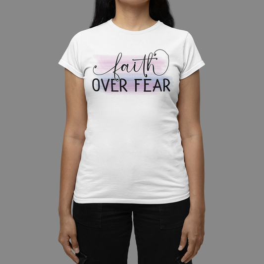 "Faith Over Fear" Christian T-Shirt