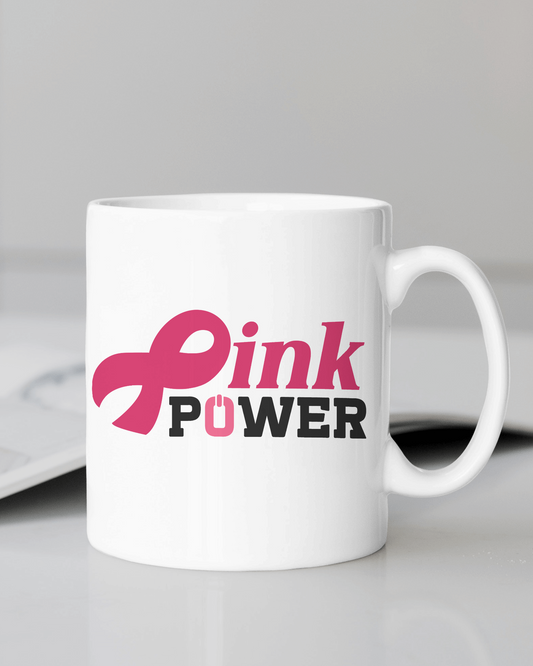"Pink Power" 12 oz Mug.
