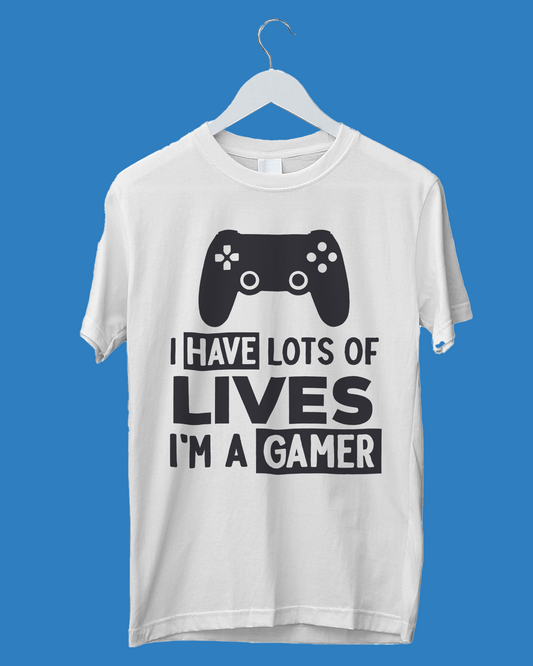I Have Lots of Lives I'm A Gamer - T-Shirt