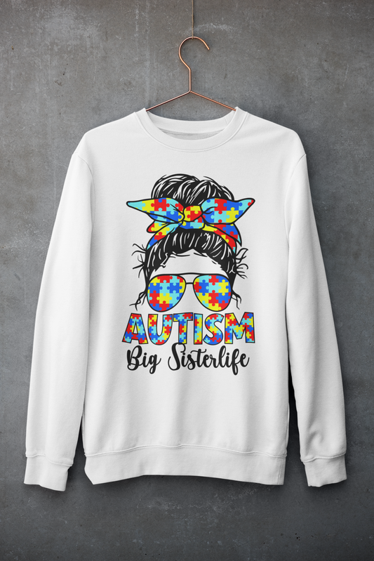 "Autism Big Sister Life" Sweatshirt