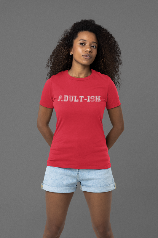 "Adultish" T-Shirts