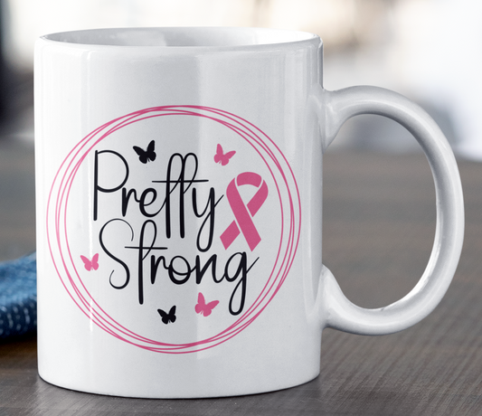 "Pretty Strong" Breast Cancer Awareness 12 oz Mug