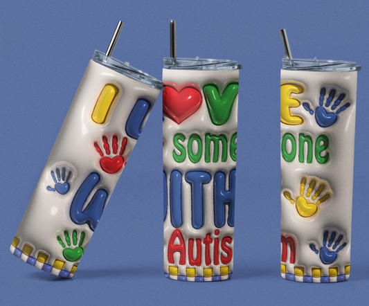 "I Love Someone with Autism" 20 or 30 oz. Tumblers.
