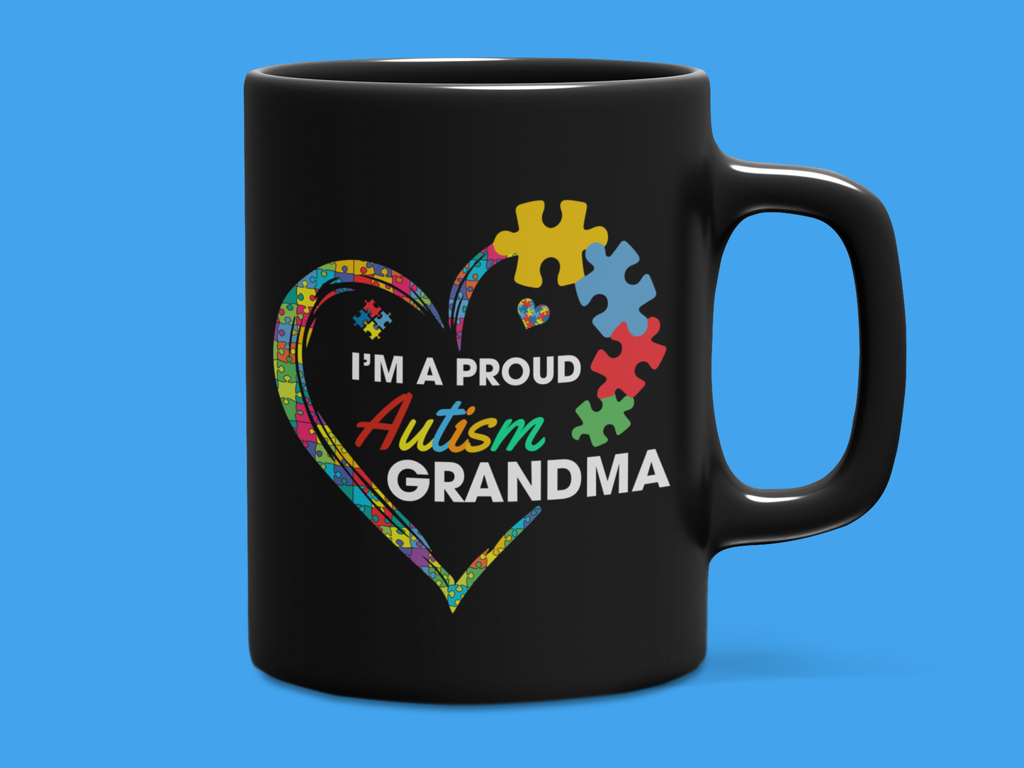 "I'm A Proud Autism Grandma" Mug 12 or 15 oz.