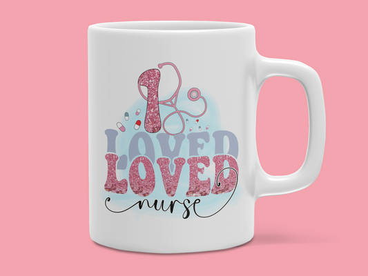 "1 Loved Nurse" 12 or 15 oz. mug.