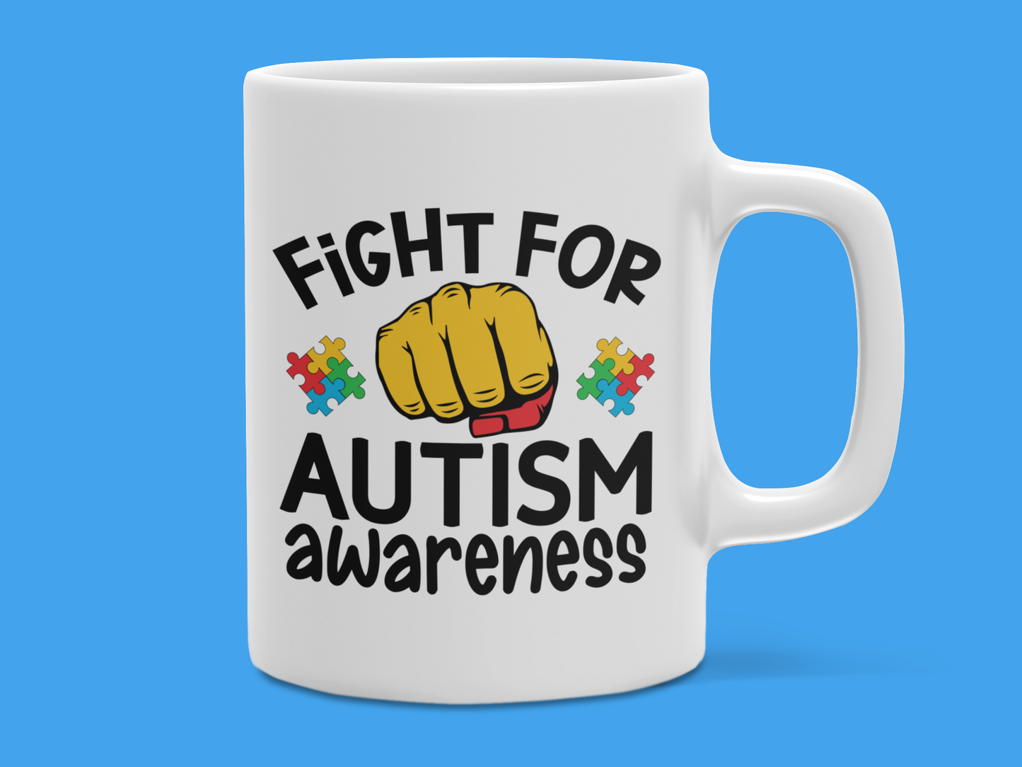"Fight For Autism Awareness" Mug 12 or 15 oz.