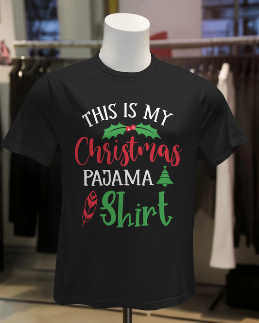"This is My Christmas Pajama Shirt" T-Shirt