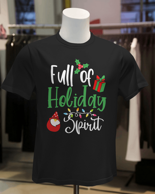 "Full of Holiday Spirit" T-Shirt