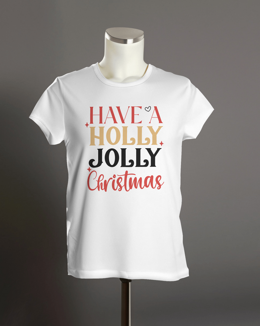 "Have A Holly Jolly Christmas" T-Shirt