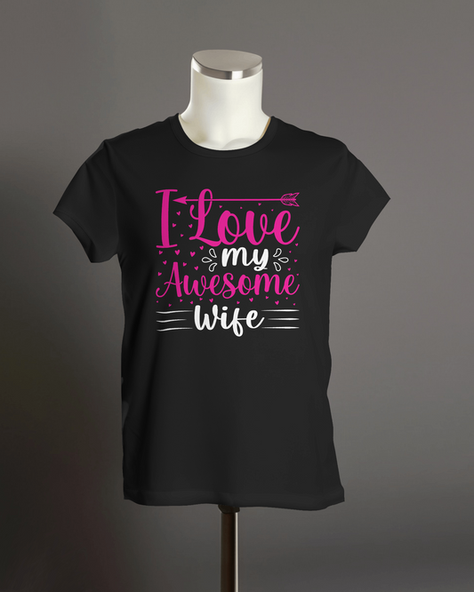 "I Love My Awesome Wife or Husband " T-Shirts.