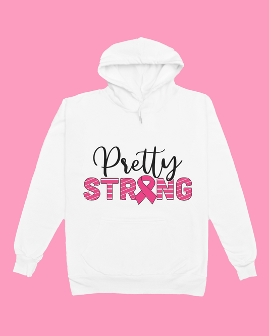 "Pretty Strong" - Breast Cancer Awareness Sweatshirt