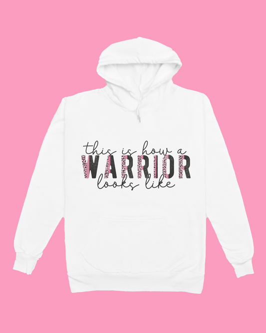 "This is How a Warrior Looks Like" - Breast Cancer Awareness Hoodie