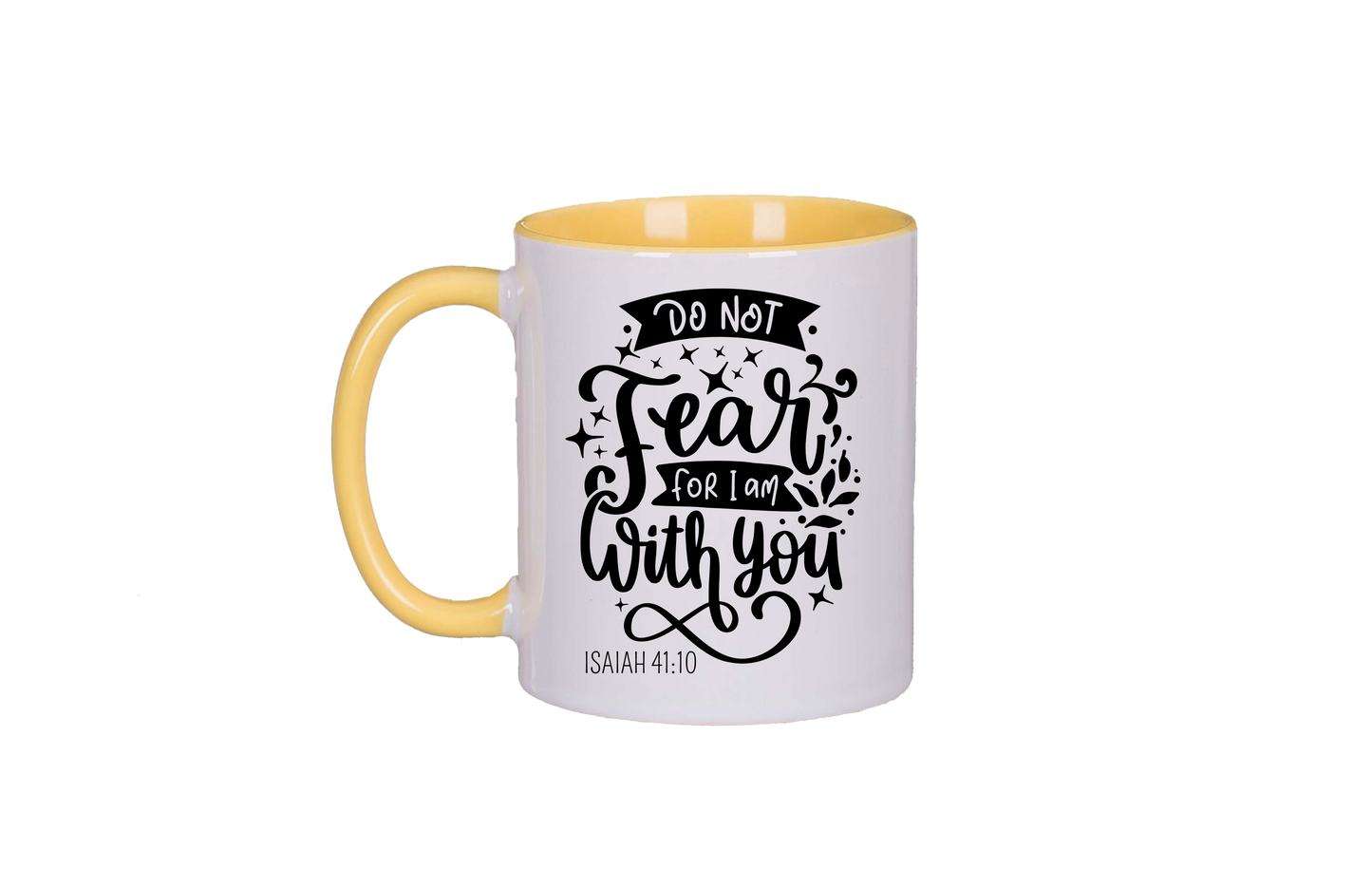 Do Not Fear for I Am with You Coffee Mug 12 or 15 oz.