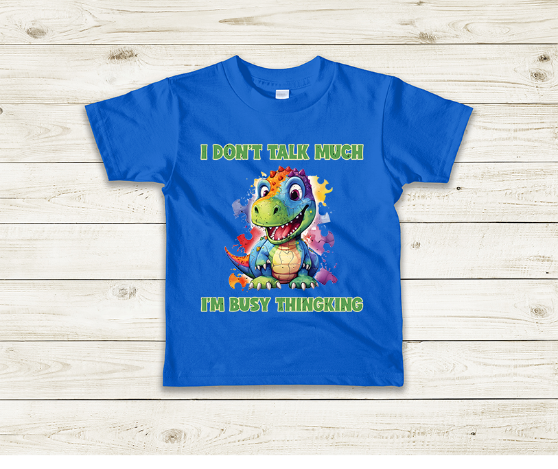 I Don't Talk Much I'm Busy Thinking - Kids Autism T-Shirt