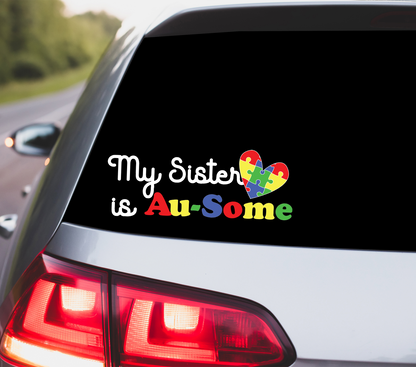 "My Sister Is Au-Some" Autism Decal