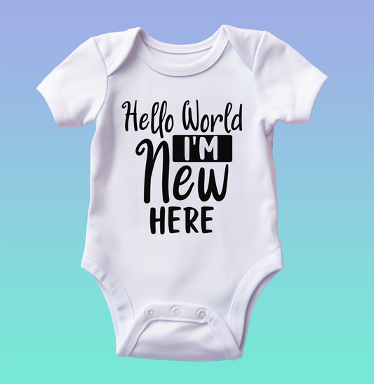 "Hello World, I'm New Here" Baby Onesie