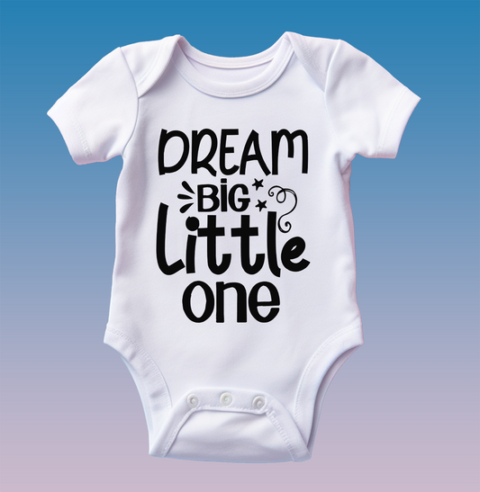 "Dream Big Little One" Baby Onesie