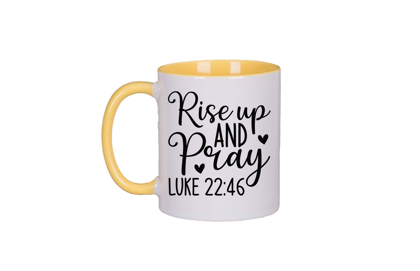 Rise Up and Pray Coffee Mug 12 or 15 oz.