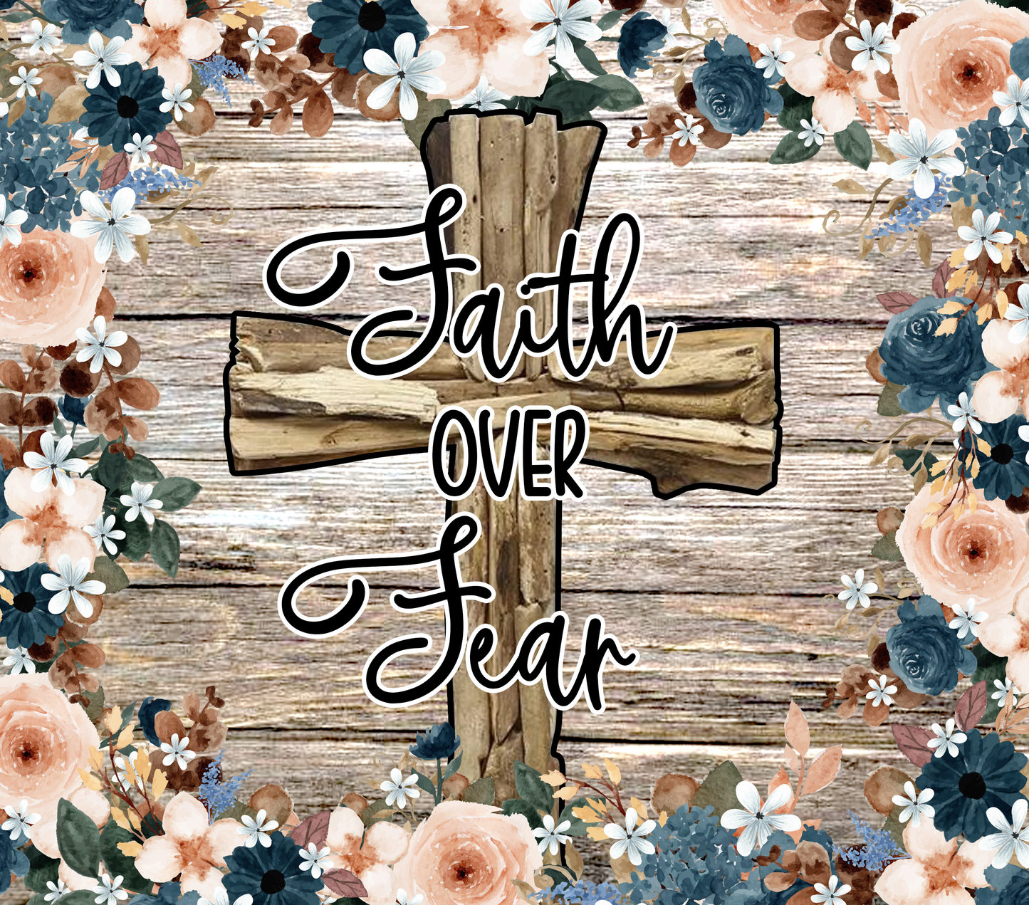 "Faith Over Fear" 20 or 30 oz Skinny Tumbler