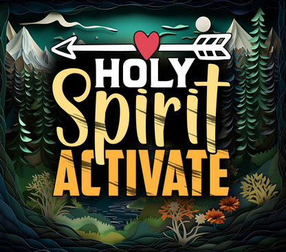 "Holy Spirit Activate " 20 or 30 oz. Skinny Tumbler