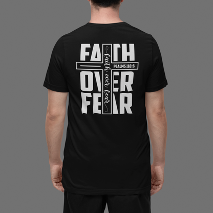 Faith Over Fear - T-Shirt