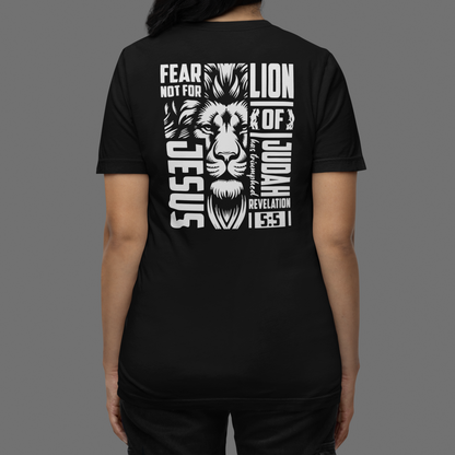 Fear Not for Jesus Lion of Judah has Triumphed - T-Shirt