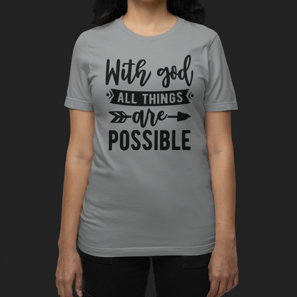 "With God All Things Are Possible" T-Shirt