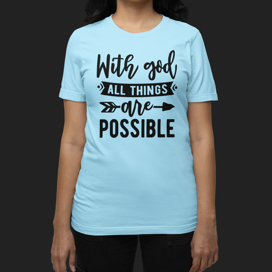 "With God All Things Are Possible" T-Shirt