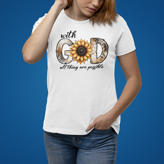 " With God All Things Are Possible " T-Shirt