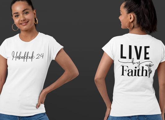 "Live By Faith" T-Shirt