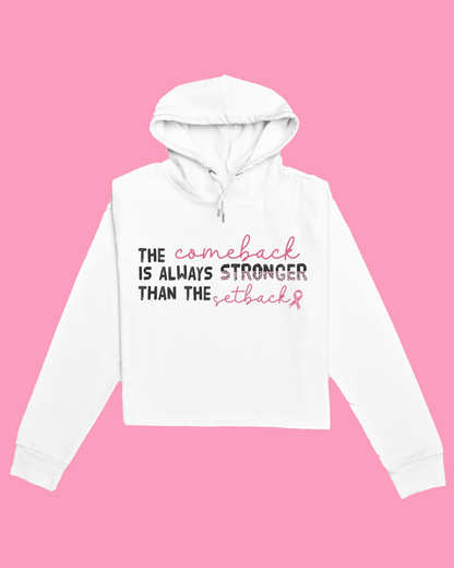 "The Comeback is Always Stronger Than the Setback" - Breast Cancer Awareness Sweatshirt