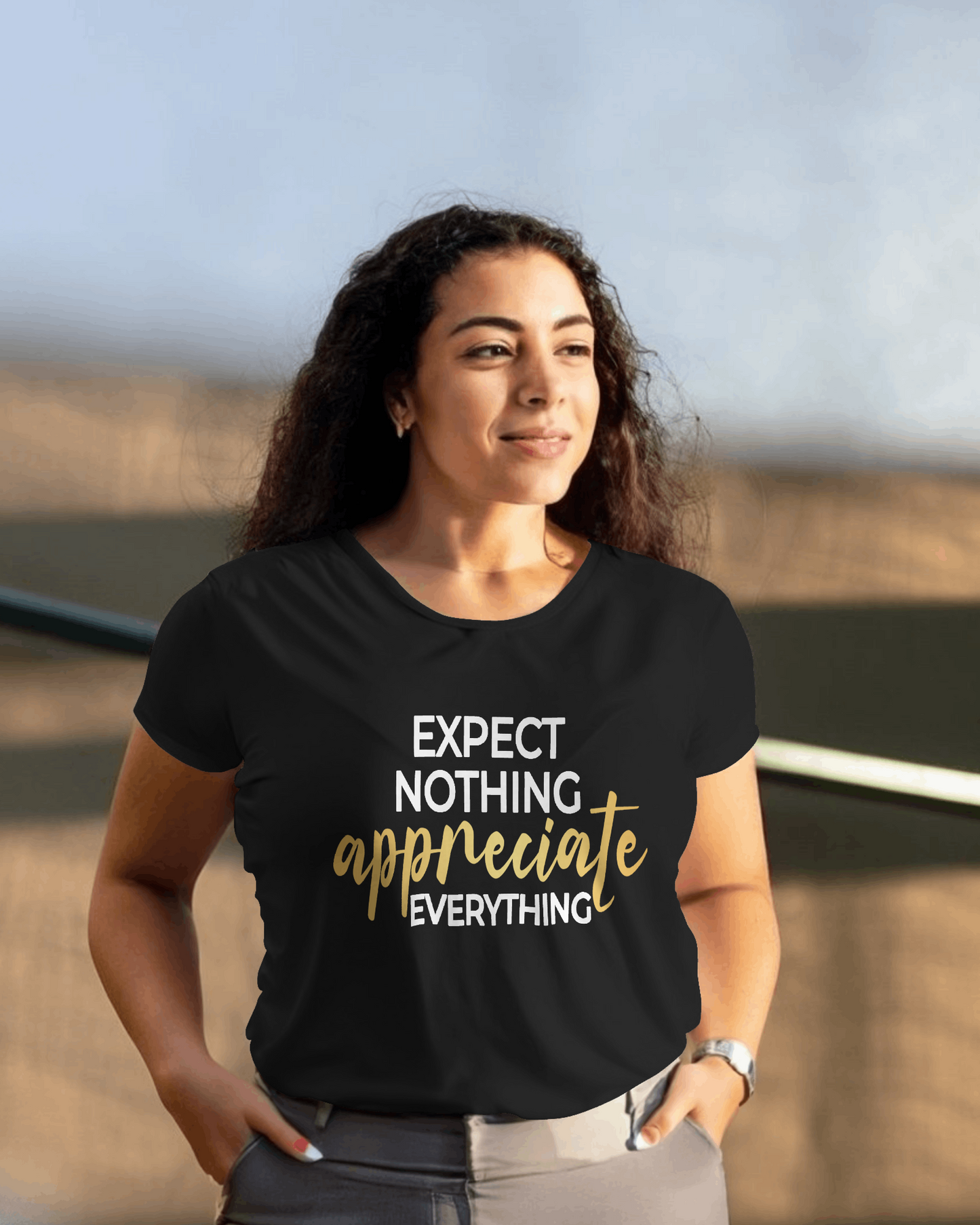 "Expect Nothing Appreciate Everything" T-Shirt