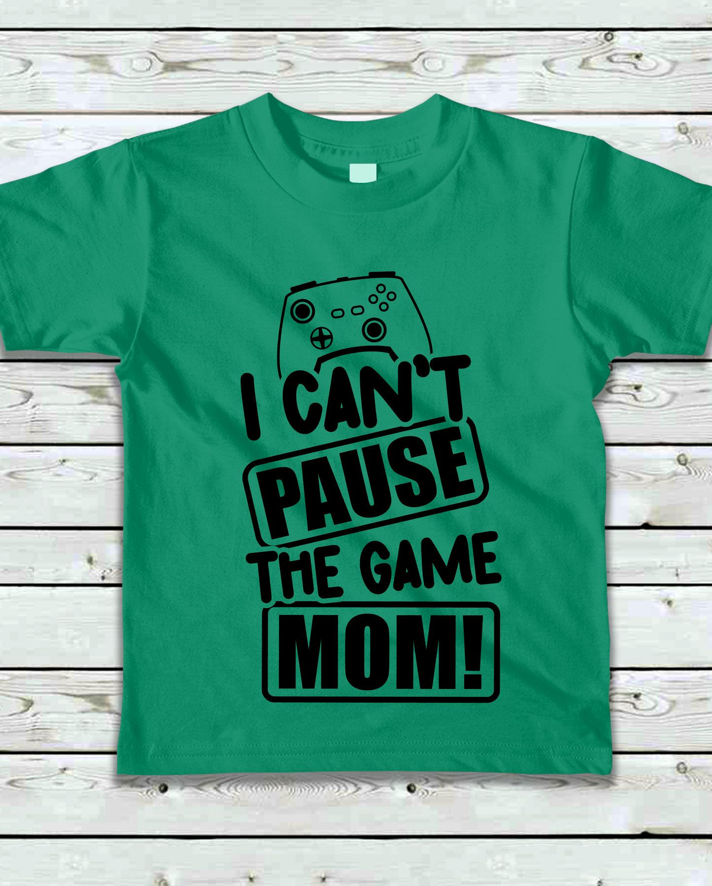 "I Can't Pause the Game MOM!"- Kids T-Shirt