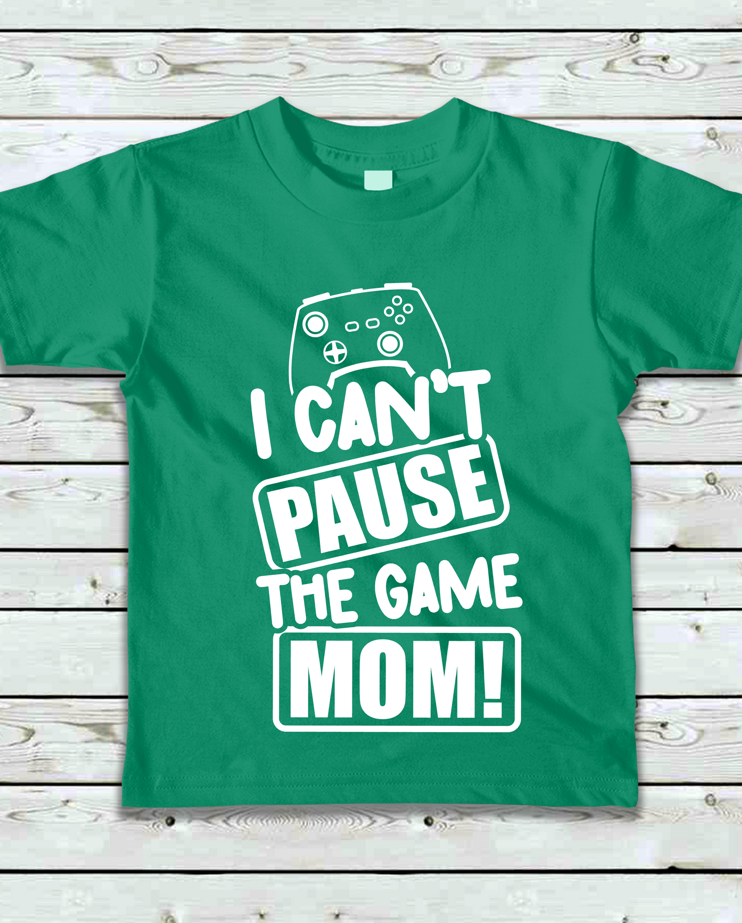 "I Can't Pause the Game MOM!"- Kids T-Shirt