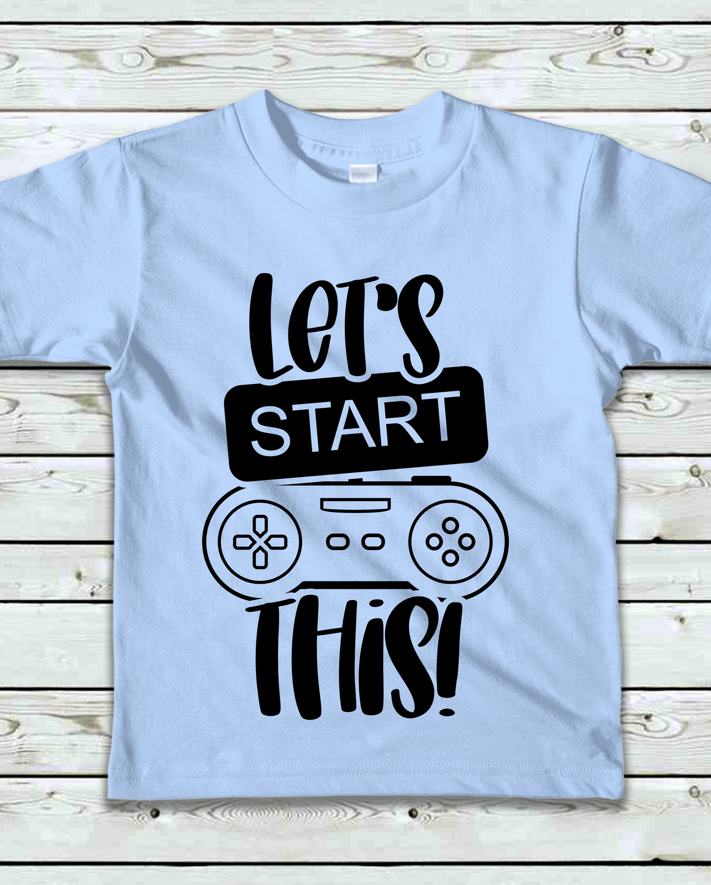 "Let's Start This" Gamer Kids T-Shirt