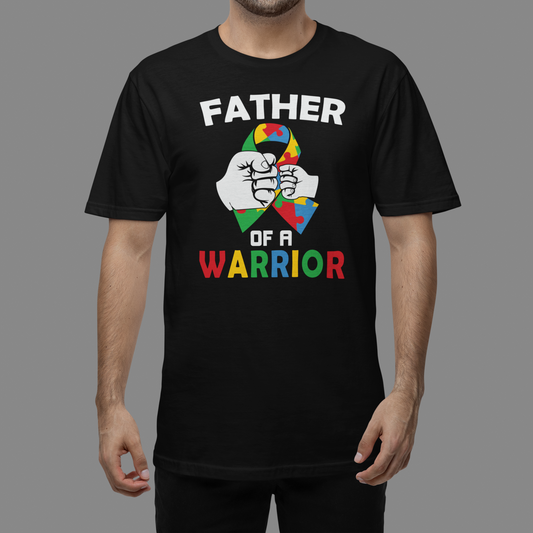 "Father of a Warrior" - T-Shirt