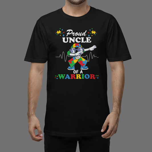 "Proud Uncle of a Warrior" - Autism T-Shirt