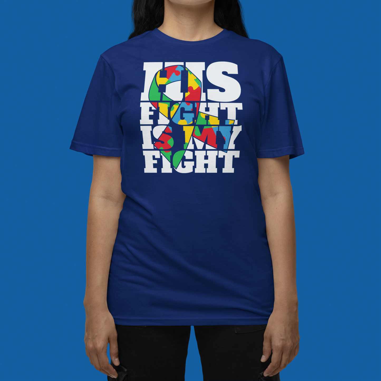 "His Fight is My Fight" - Autism T-Shirt