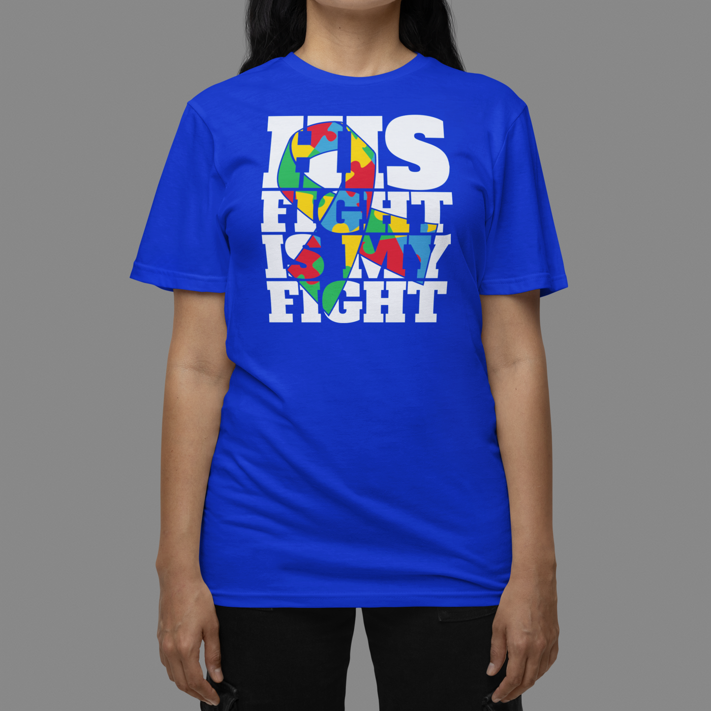 "His Fight is My Fight" - Autism T-Shirt