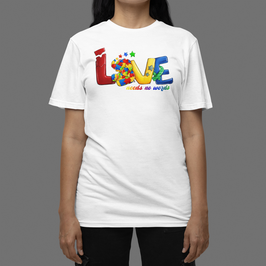 "Love Needs No Words" - T-Shirt