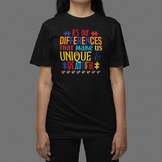 "It's Our Differences That Make Us Unique & Beautiful" - Autism T-Shirt