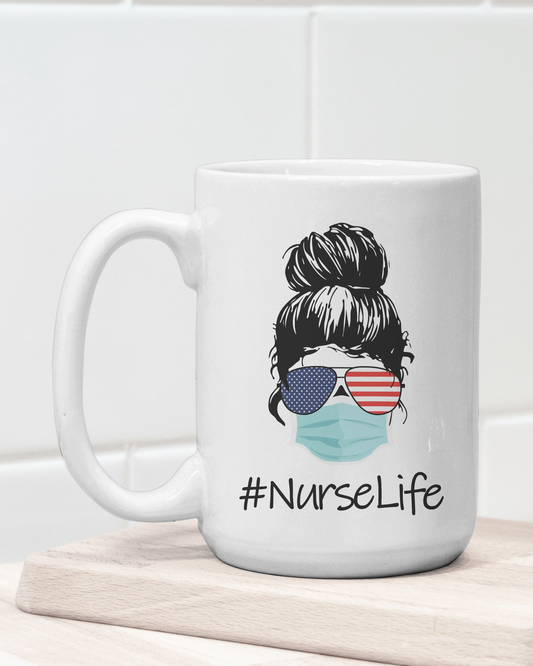 "Nurse Life" 12 or 15 oz. mug