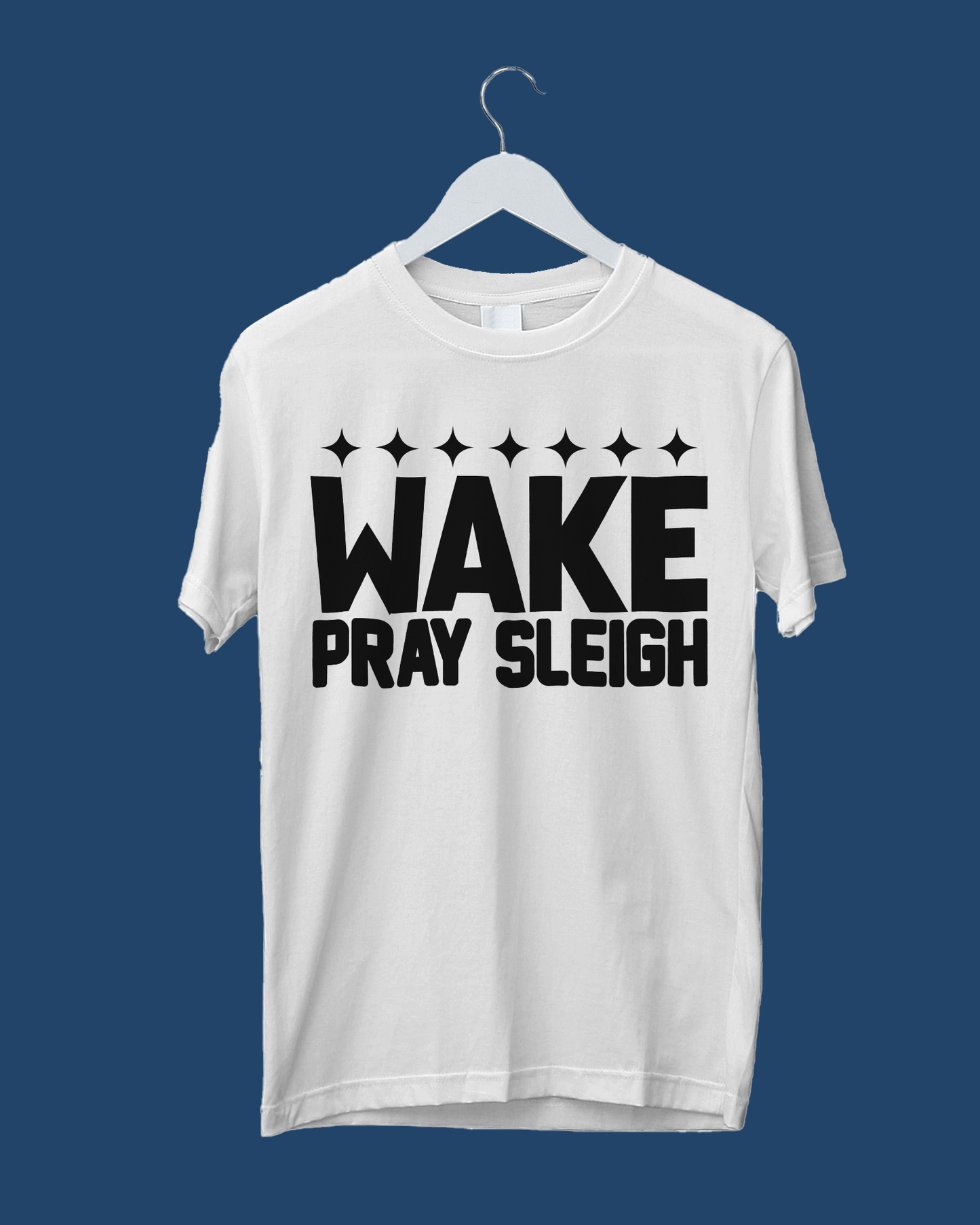 Wake Pray Sleigh T-Shirt