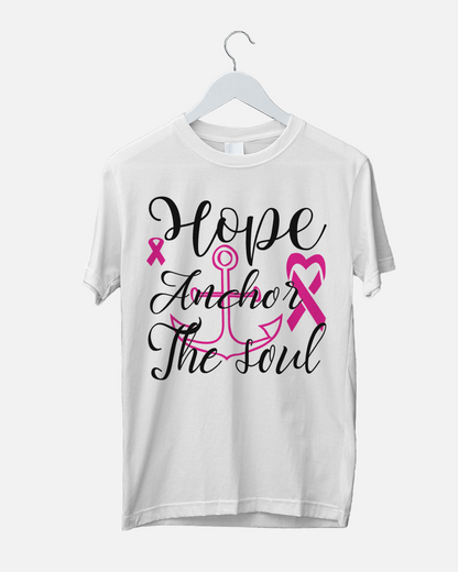 Hope Achor the Soul - Cancer Support T-Shirt