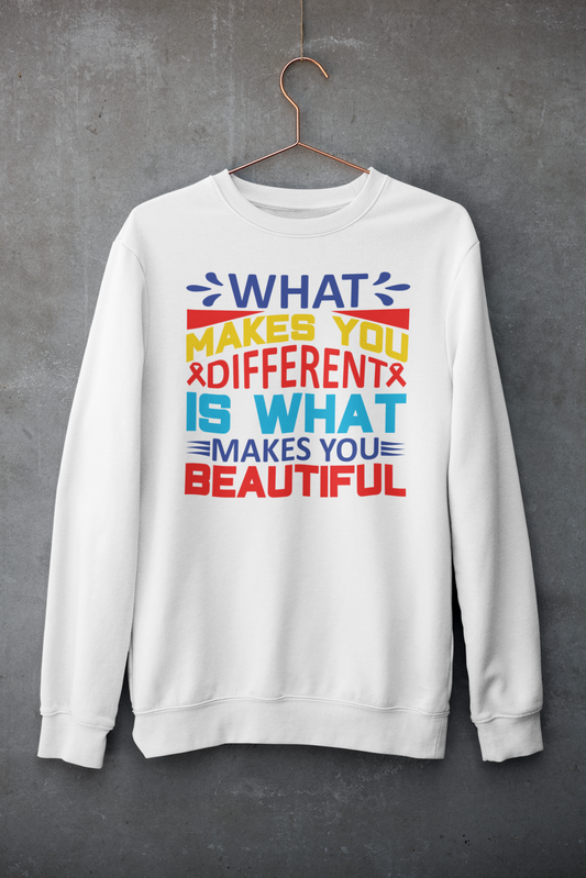 "What Makes You Different Is What Makes You Beautiful" Sweatshirt